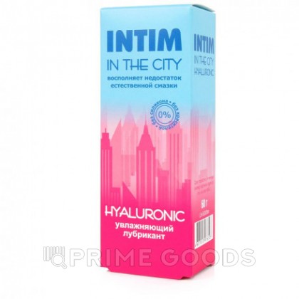 Лубрикант увлажняющий INTIM IN THE CITY HYALURONIC, 60 г от sex shop primegoods фото 3